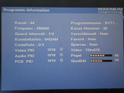 2015_10_03_PCH1_006.JPG
Sendeparameter für SVT 1 Väst, DTT Nät 1 Väst/Jönköping, Borås 1 (Dalsjöfors), K44
Schlüsselwörter: TV DX Tropo Überreichweite DVB-T DTT digital UHF Schweden Sverige Nät1 Väst Jönköping Borås K44 Parameter