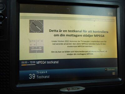 2021_05_30_PCH1_018.JPG
MPEG-4 Testkanal, Teracom Nät 1 Skåne, SFN Skåne Län (außer Raum Helsingborg), K41. Dieser Testkanal dient zur Überprüfung der MPEG-4-Tauglichkeit des vorhandenen Empfangsgerätes
Schlüsselwörter: TV DX Tropo Überreichweite digital DVB-T MPEG4 Schweden Sverige Teracom Nät1 Skåne Testkanal Län K41 FTA